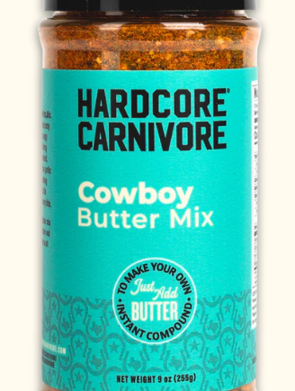 Hard Core Carnivore Cowboy Butter